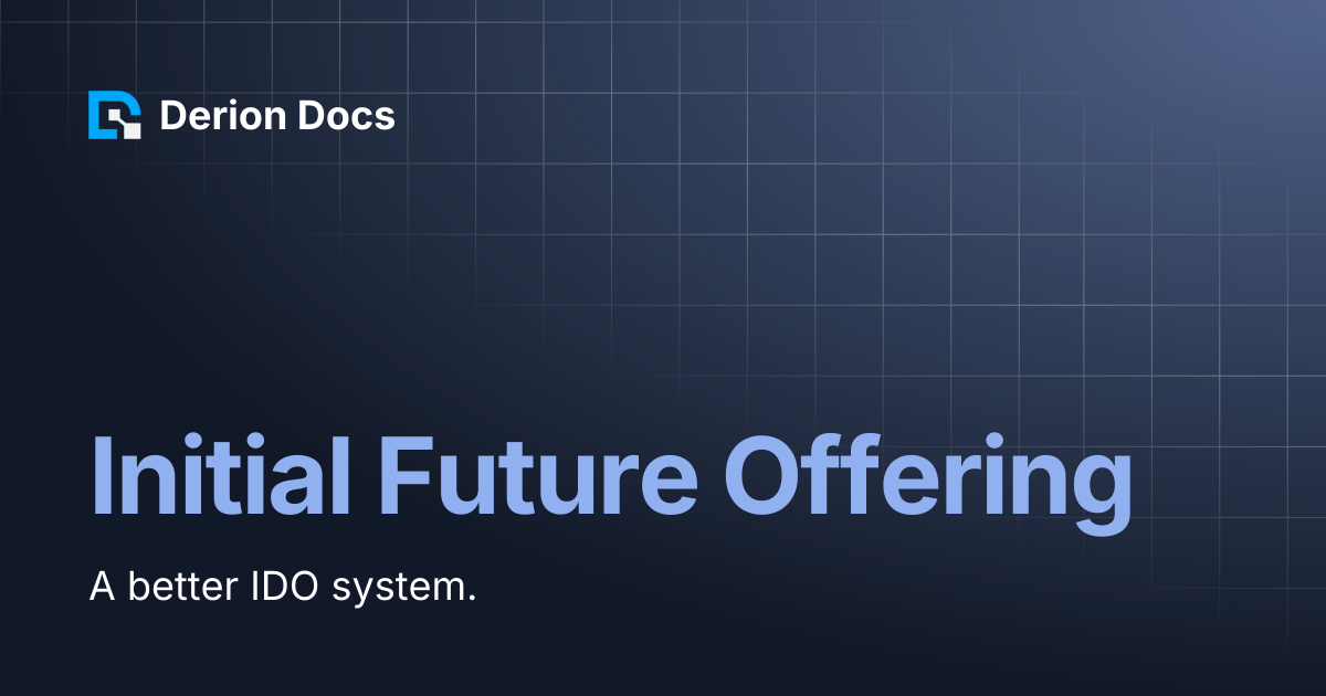 Initial Future Offering | Derion Docs
